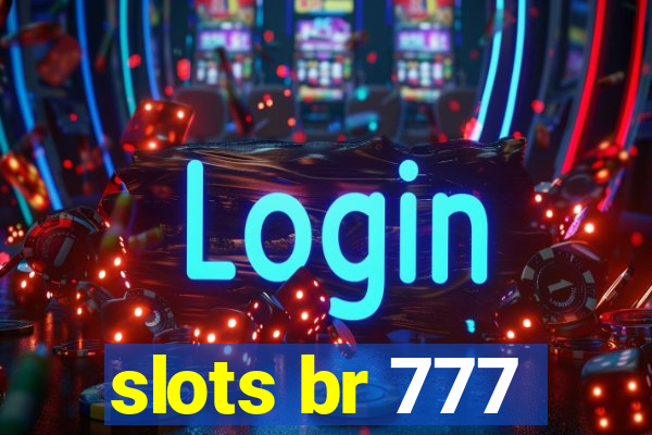 slots br 777